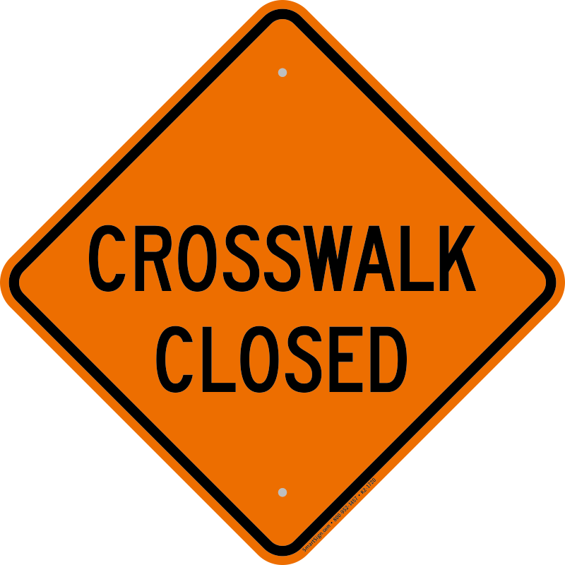 Crosswalk Closed Diamond Pedestrian Sign - Roadtrafficsigns Do Not Block Crosswalk, Fluorescent (800x800), Png Download