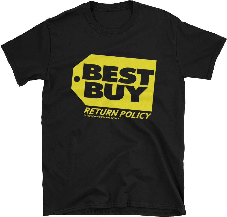 Download Best Buy Return Policy Tee Willy Dilly T Shirt Full Size