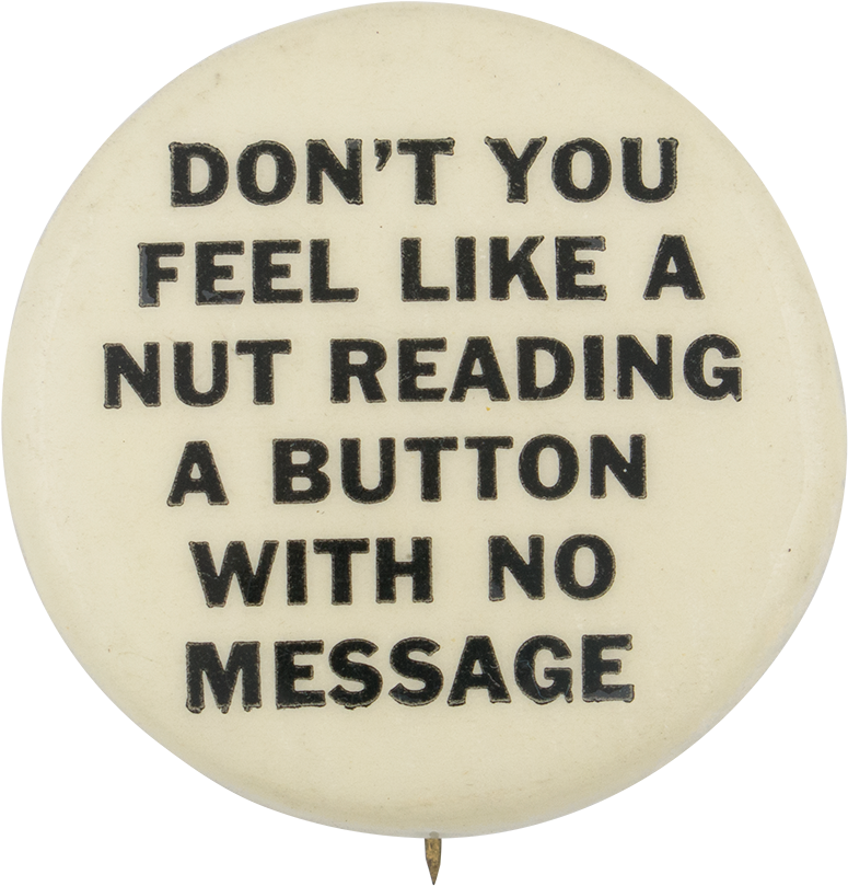 A Button With No Message - Keep Your School Clean (1000x927), Png Download