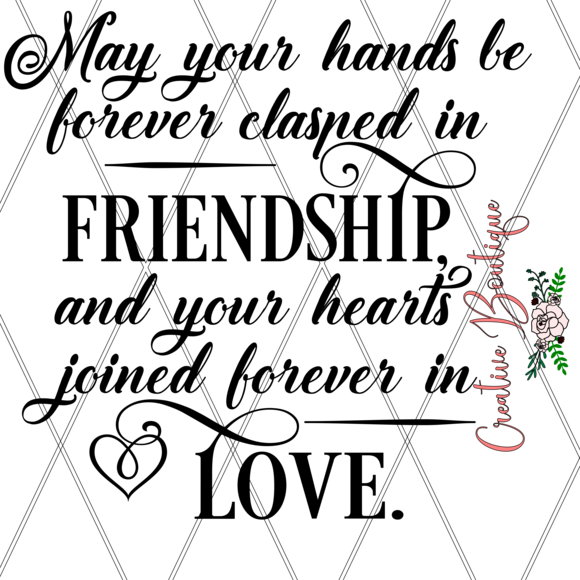 May Your Hands Be Forever Clasped In Friendship - Calligraphy (580x580), Png Download