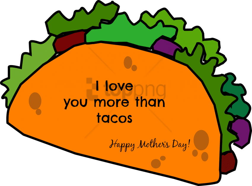 Free Png Hmd - Happy Mothers Day Tacos (850x629), Png Download