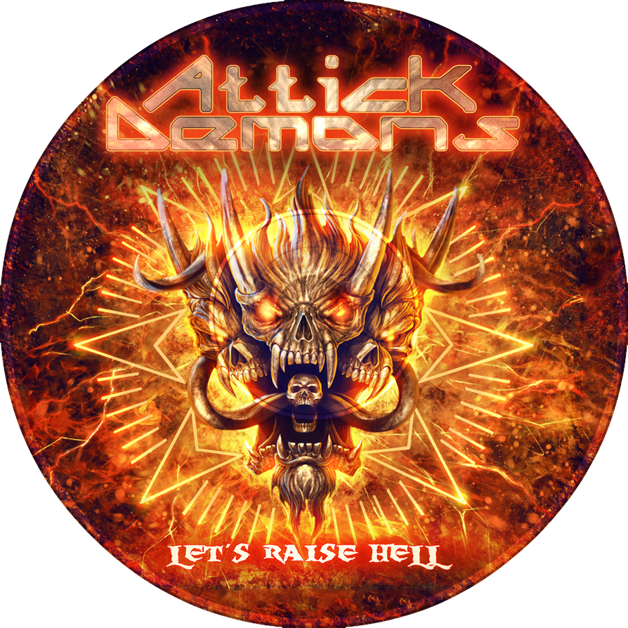 New Songs Attick Demons - Attick Demons Let's Raise Hell (894x894), Png Download